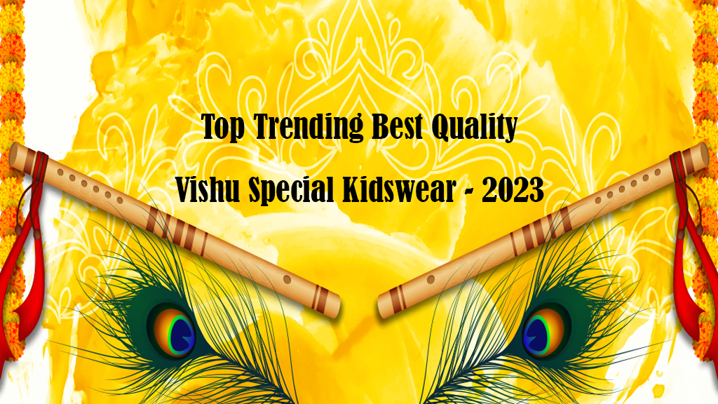 Trending Vishu Special Kidswear 2023