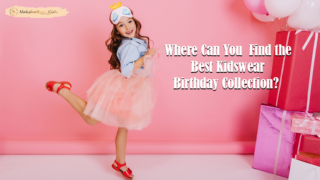 Best Kidswear Birthday Collection | Kidswear Online