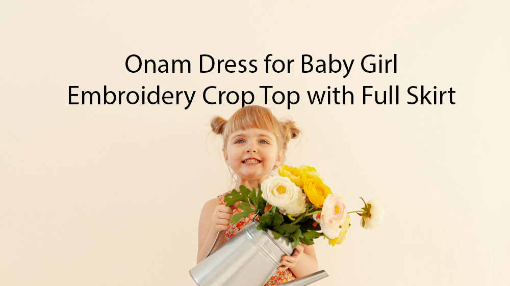 Onam Dress for Baby Girl - Embroidery Crop Top with Full Skirt